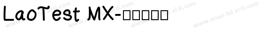 LaoTest MX字体转换
